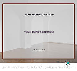 Exposition Jean Marc Saulnier - Galerie From Point To Point